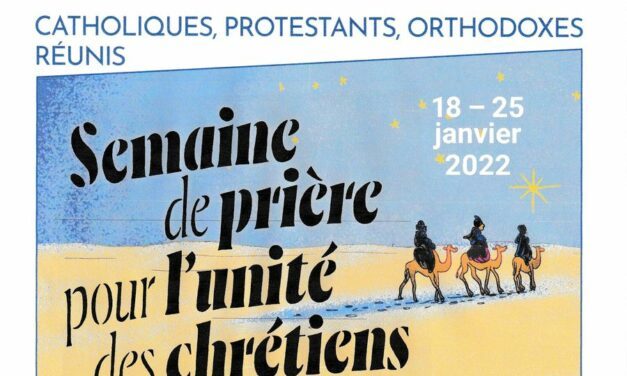 Semaine de prière pour l’unité des chrétiens – 18 au 25 janvier