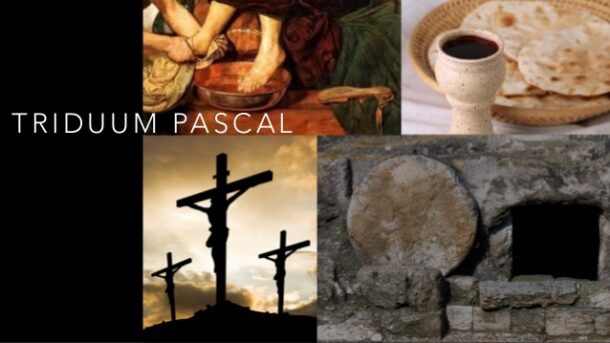 Le Triduum Pascal : regard théologique et liturgique - Paroisse ...